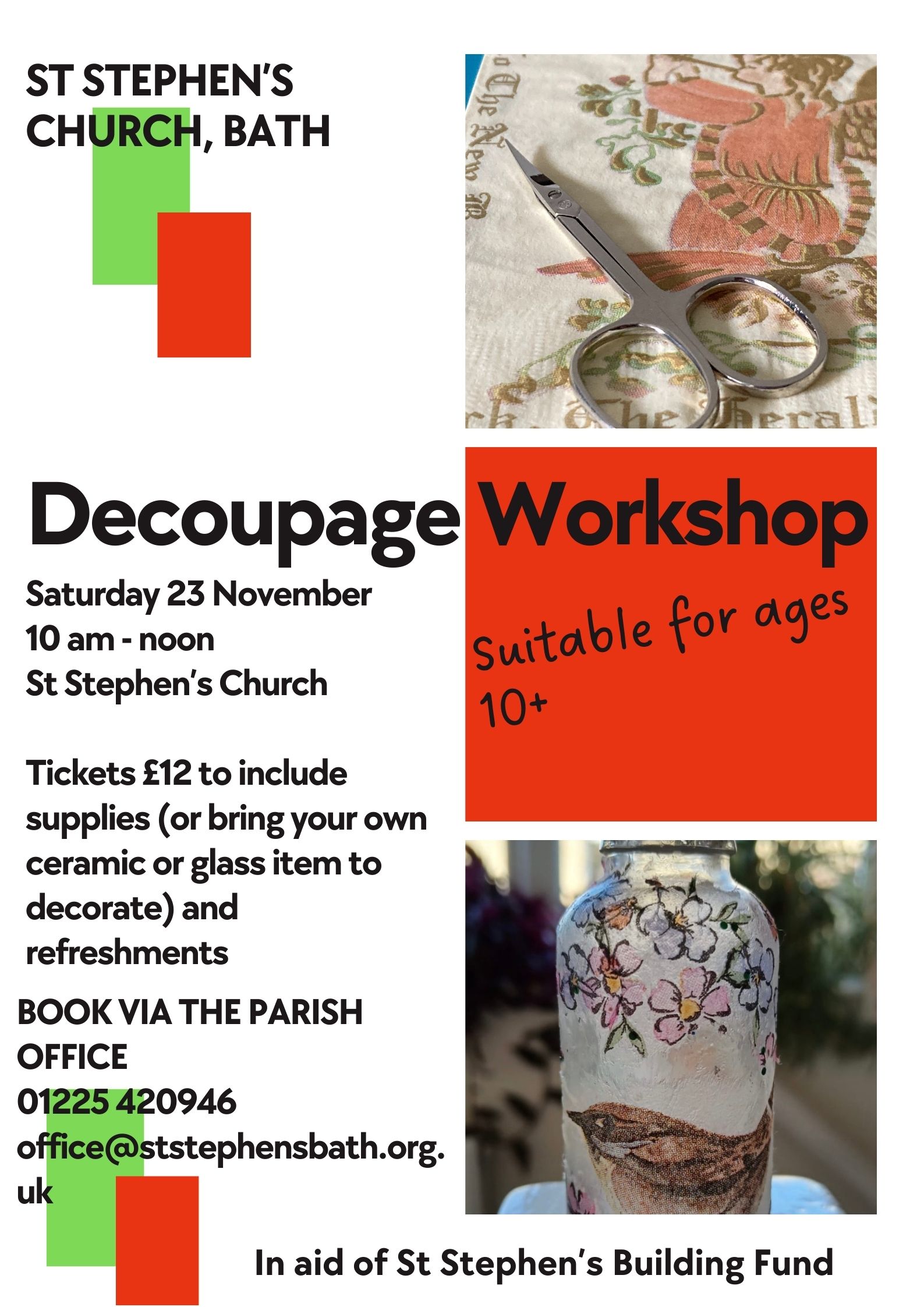 A decoupage workshop at St Stephen's on Saturday 23 November at 10 am. The perfect opportunity to make unique Christmas gifts.